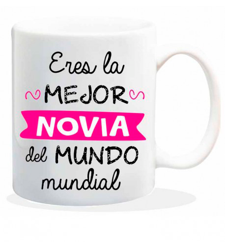 Taza Eres la mejor Novia